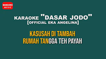 Karaoke DASAR JODO [High Quality AUDIO]