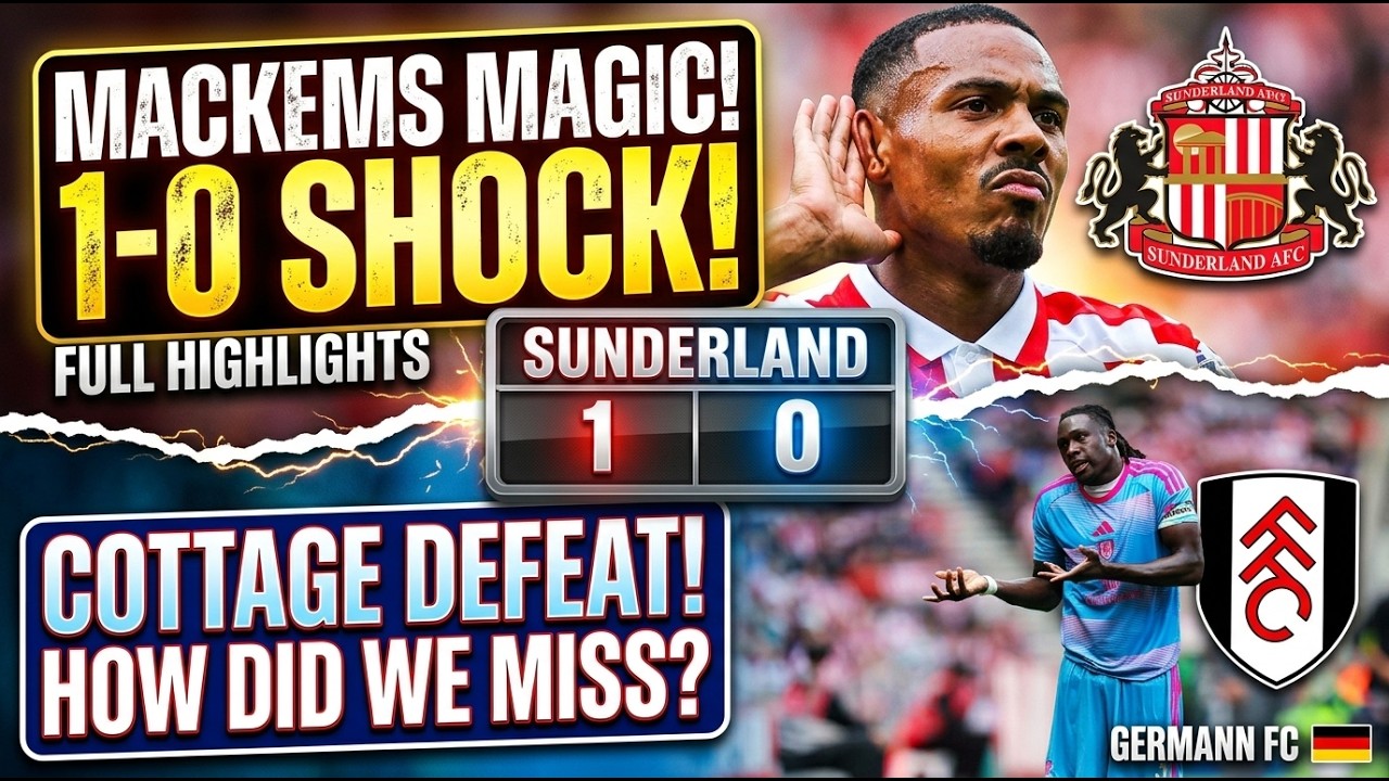 Sunderland vs Fulham (1-0) | Extended Match Highlights & All Goals | Premier League 2026/27