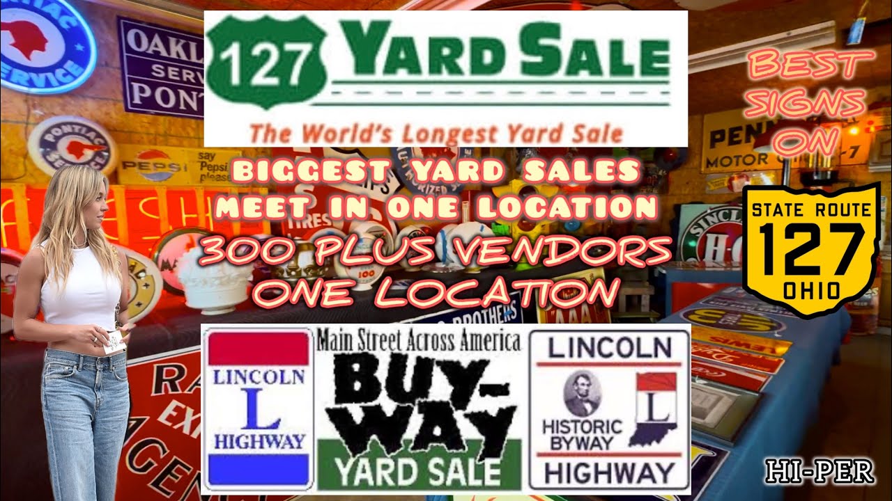 127 Yard Sale MEETS Lincoln Buy Way Sale 300+ Vendors Best Signs 