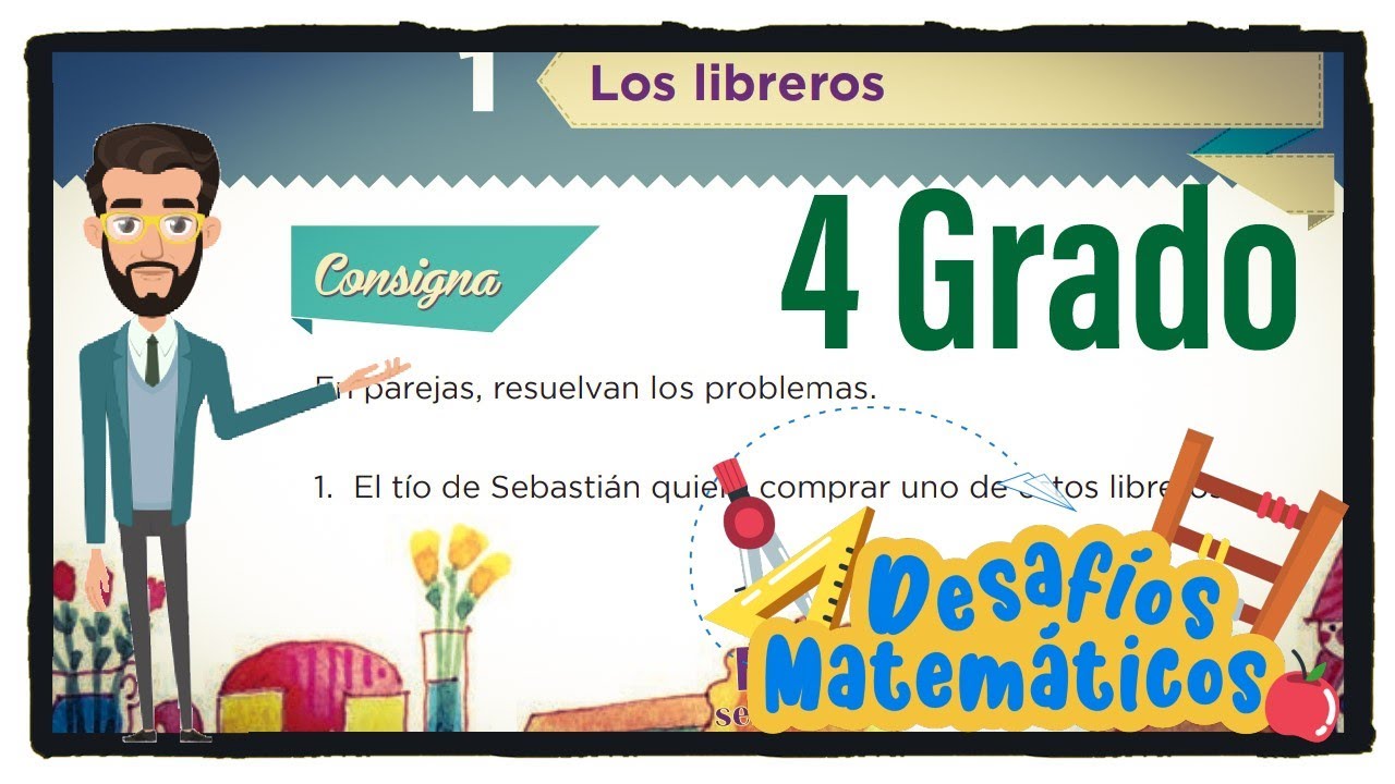 Desafío 1 Los libreros páginas 10 11 y 12 del libro de matemáticas de