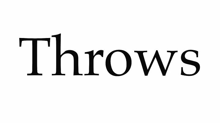 How to Pronounce Throws