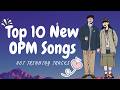 Top 10 New OPM Songs March 2026 🇵🇭 Hot Trending Tracks | Pinoy Playlist