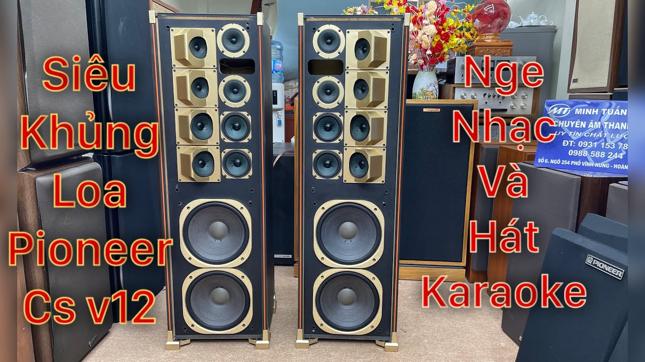 Cặp loa siêu khủng | Pioneer cs v12 | nge đa thể loại nhạc và hát