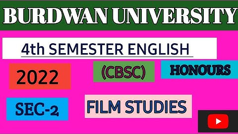 B.A Burdwan University 4th Sem English( Honours & General) || SEC-2 Film Studies 2022 Question