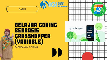 BELAJAR CODING BERBASIS JAVA SCRIPT MENGGUNAKAN APLIKASI GRASSHOPPER ( VARIABLE )