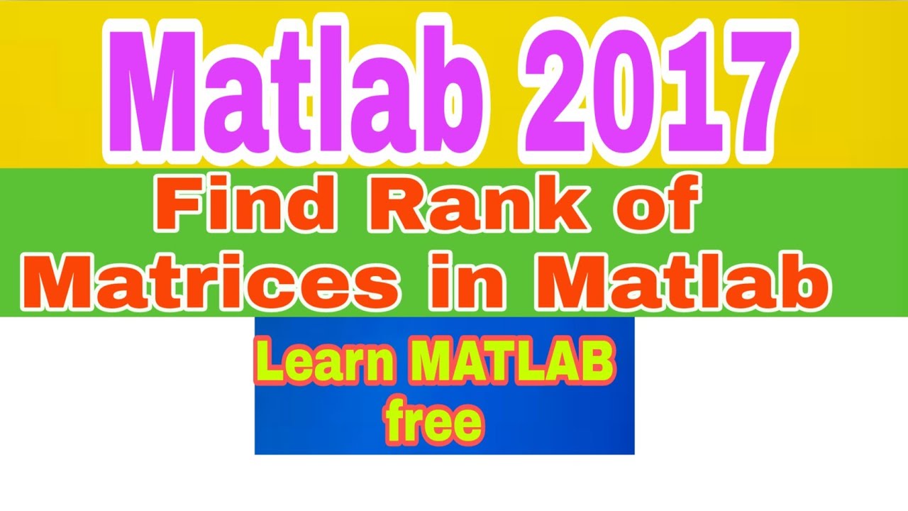 Matlab Code Online|Matlab Programming| How to determine rank of ...