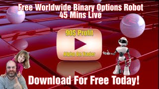 Free Worldwide Binary Options Robot Live Now