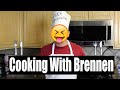 Cooking With Brennen!! | Brennen Taylor