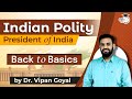 President of india l indian polity and constitution l dr vipan goyal l study iq