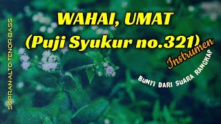 Wahai, Umat (Puji Syukur no.321) / Sopran-Alto-Tenor-Bass / Instrumen / Musik tanpa vokal