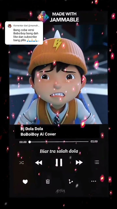 Lirik Lagu Dj Dola Dola Cover BoBoiBoy 🤓😱 #djdoladola #doladola #boboiboyaicover  #boboiboy