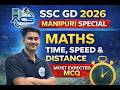 SSC GD 2026 Maths | Time Speed & Distance | Most Expected Questions | Manipuri Special