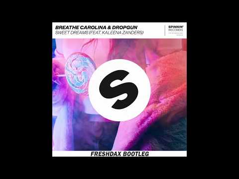 Breathe Carolina x Dropgun - Sweet Dreams Feat. Kaleena Zanders (Freshdax Bootleg) [FREE DL]