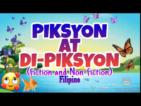 PIKSYON AT DI-PIKSYON (Fiction and Non-fiction)