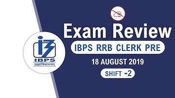 IBPS RRB CLERK PRE 2019 | Exam Review | Shift 2 | 18.08.2019