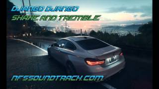 Django Django - Shake and Tremble (Need For Speed 2015 Soundtrack)