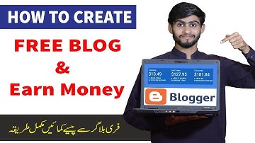 Create FREE BLOG & Earn Money Online | Make Money With Blogger and Adsense For Beginners