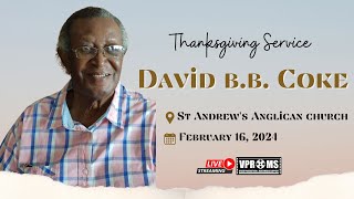 Service of Thanksgiving for the life of David B.B Coke