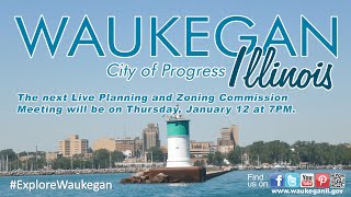2023-01-12 City of Waukegan Planning and Zoning Commission Meeting