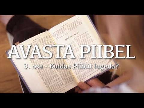 Video: Kuidas Piiblit Lugeda