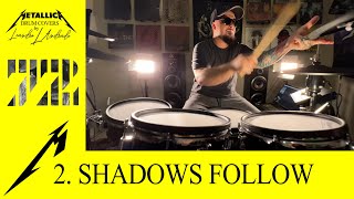 Metallica: Shadows Follow (Drum Cover by Leandro L Andrade)