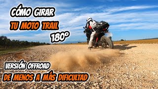 Cómo Girar con tu Moto Trail 180º 🔄De menos a más dificultad