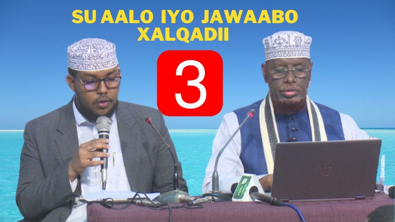 Xalqadii 3aad oo xiiso gooni leh || Su Aalo iyo Jawaabo Sh Maxamed Cabdi Umal