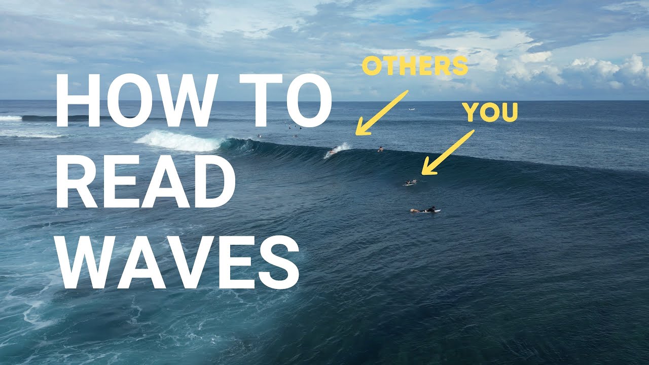 HOW TO READ WAVES I HOW TO SURF (Beginners Tutorial) - YouTube