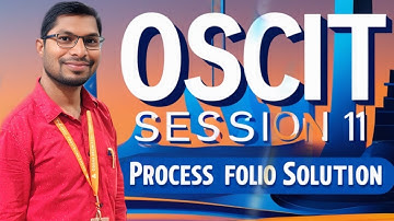 OSCIT Session 11: Processfolio Step By Step Solution | Mission AI | Trinath Sir