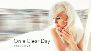Video thumbnail of "On a Clear Day - Karen Souza (lyrics)"