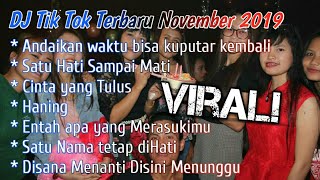 DJ TIK TOK VIRAL TERBARU NOVEMBER 2019 - DJ REMIX TERBARU 2019 - DJ SLOW REMIX FULL BASS!