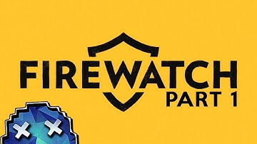 A Sad Prologue. Firewatch Gameplay Walkthrough Intro & Day 1