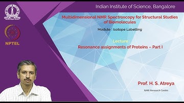 cy12-noc19 lec28 Resonance assignments of Proteins – Part I