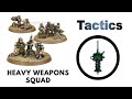 Heavy Weapons Squad: Rules, Review + Tactics - Imperial Guard / Astra Militarum Codex Strategy