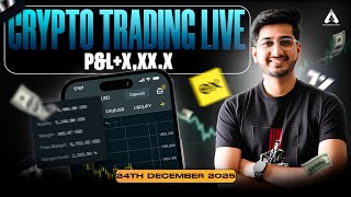 Crypto Trading Live P&amp;L X,XX,XXX | By Ayush Thakur |