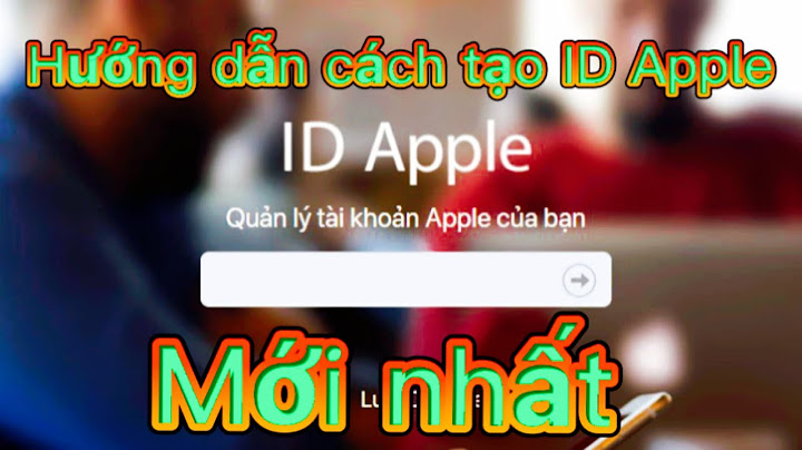 Hướng dẫn tạo id apple