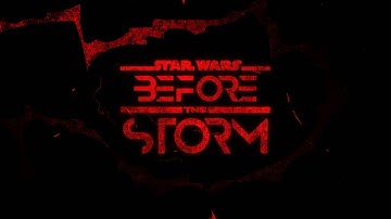 Star Wars: Before The Storm Title Sequence (Unofficial)