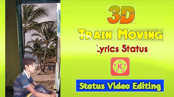3D Train moving lurical status editing || train running 3d full screen status editing alight motion
