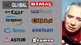 Netglobal - Bimas - Efor - Saat Ve Saat - Europower - Çitlekçi - Gentaş - Aselsan - Astor - Segmen
