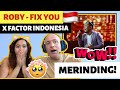 ROBY - FIX YOU (Coldplay) | X FACTOR INDONESIA 2021 REACTION🇮🇩