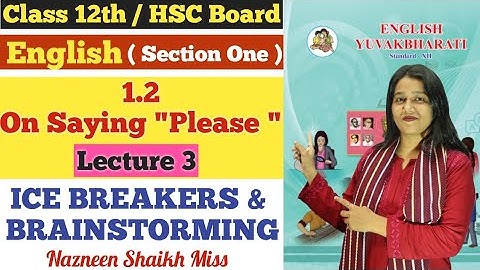 English | 1.2 On Saying "Please" | ICE BREAKERS | BRAINSTORMING | Class 12th | Full Explanation |