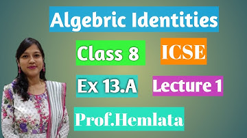 Algebraic Identities Class8 ICSE Ex13A Selina Bansal RSAgarwal Foundation Concise#Selina#icse