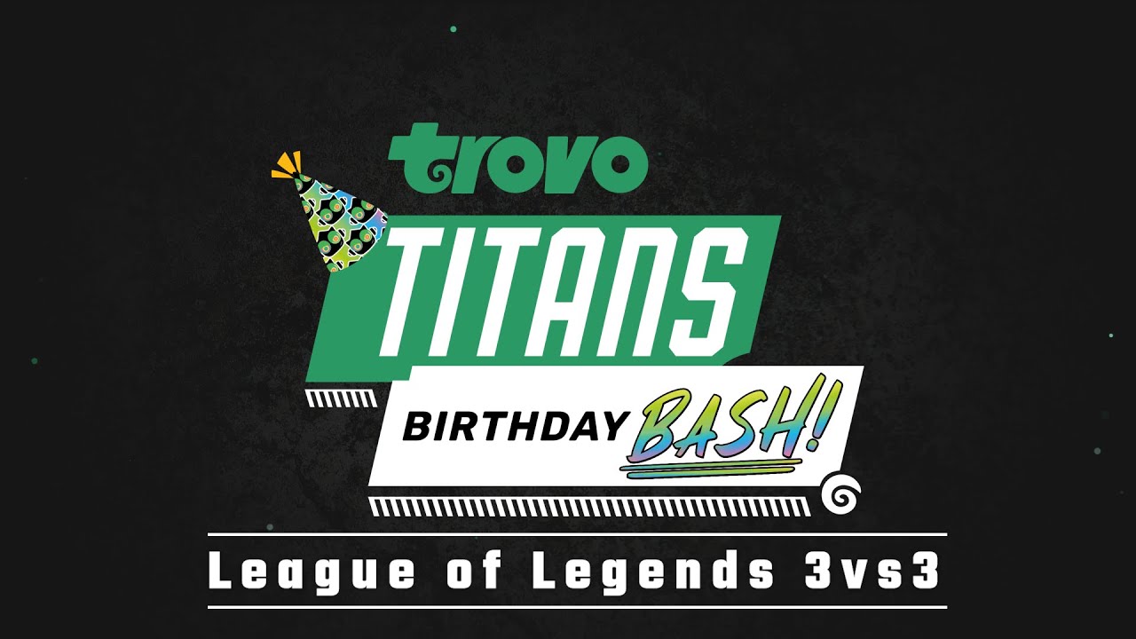Trovo Titans Birthday Bash League of Legends Finals EUNE