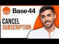 How to Cancel Your Base44 Subscription (Step-by-Step Tutorial) 2025
