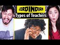 JORDINDIAN | TYPES OF TEACHERS | Reaction!