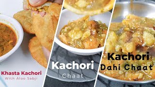 Khasta Kachori aloo sabji| Kachori Chaat | Kachori Dahi Chaat | UP ki famous snacks | Kachori