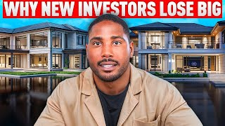 7 Biggest Mistakes New Real Estate Investors Make