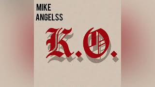 Mike Angelss - K.O.