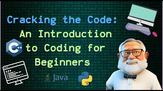 Cracking the Code: An Introduction to Coding for Beginners