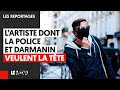 L’ARTISTE DONT LA POLICE ET DARMANIN VEULENT LA TÊTE